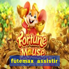 futemax assistir real madrid