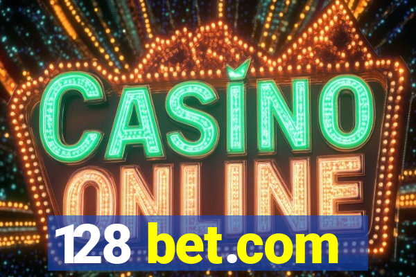 128 bet.com