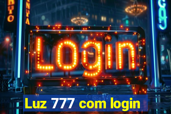 Luz 777 com login