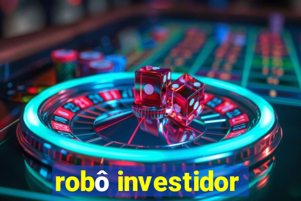 robô investidor