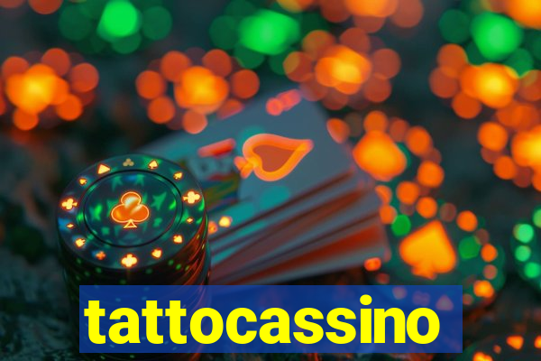 tattocassino