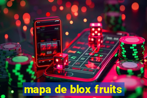 mapa de blox fruits