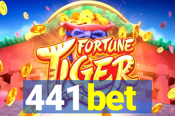 441 bet