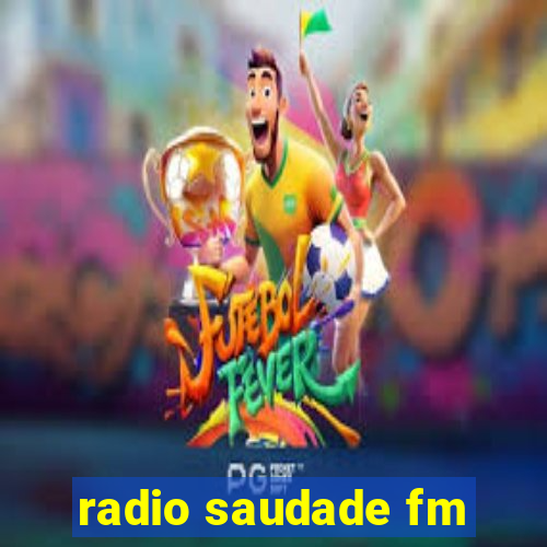 radio saudade fm