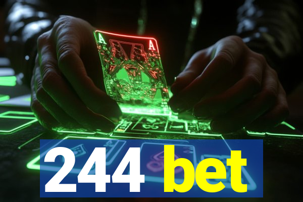 244 bet