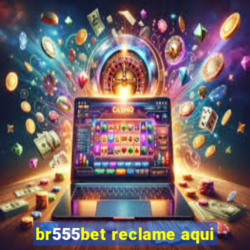 br555bet reclame aqui