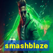 smashblaze