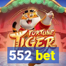 552 bet