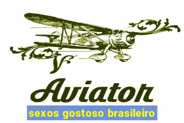 sexos gostoso brasileiro