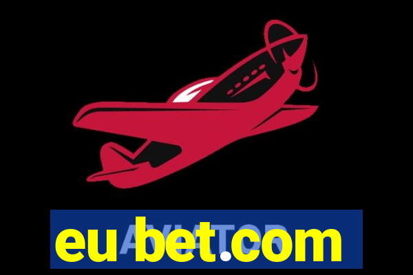 eu bet.com