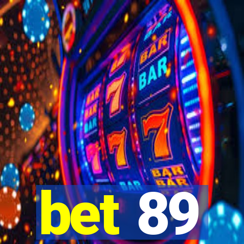 bet 89