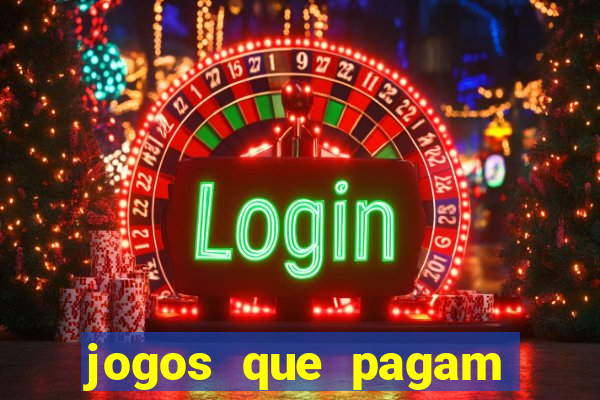 jogos que pagam dinheiro para jogar