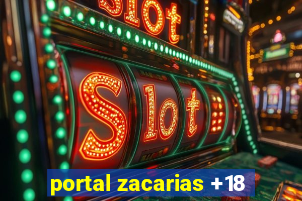 portal zacarias +18