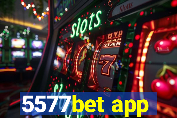 5577bet app