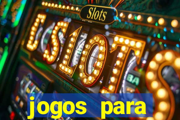 jogos para trabalhar regras e limites