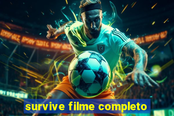 survive filme completo