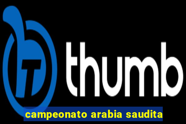 campeonato arabia saudita