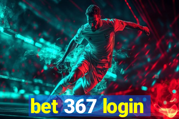 bet 367 login