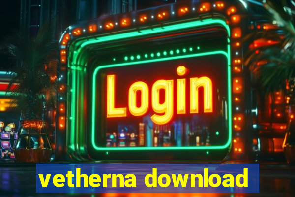 vetherna download