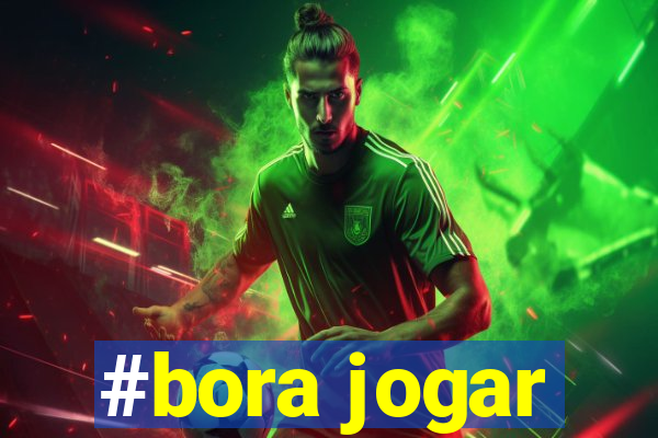 #bora jogar