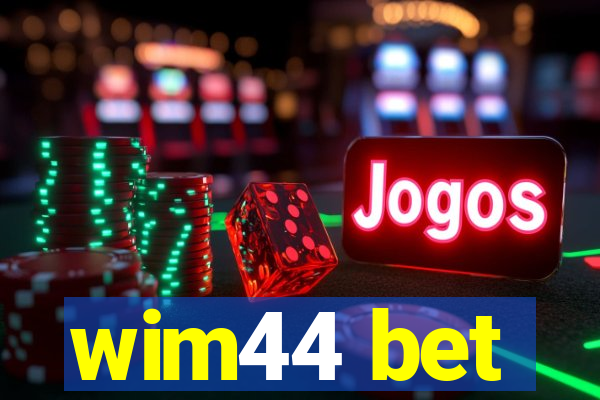 wim44 bet