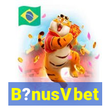 B?nusVbet