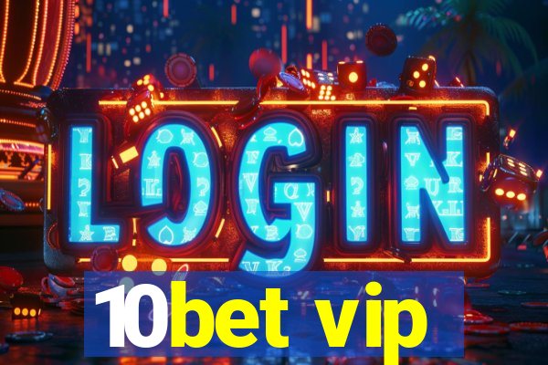 10bet vip