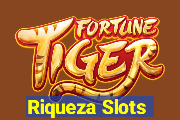 Riqueza Slots