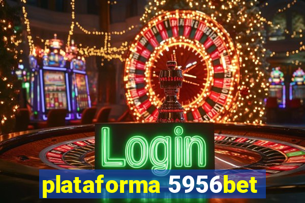 plataforma 5956bet