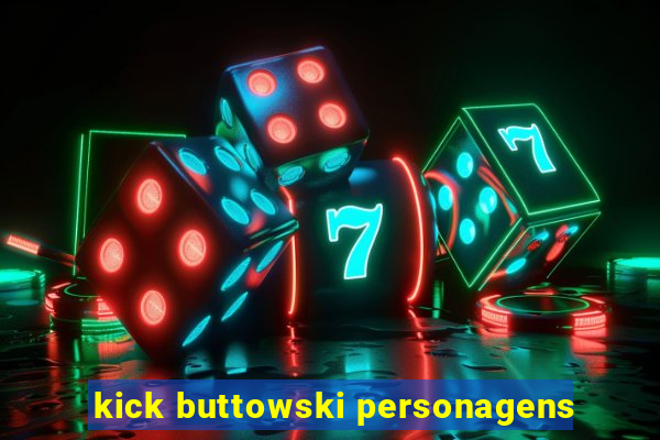 kick buttowski personagens