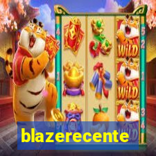 blazerecente