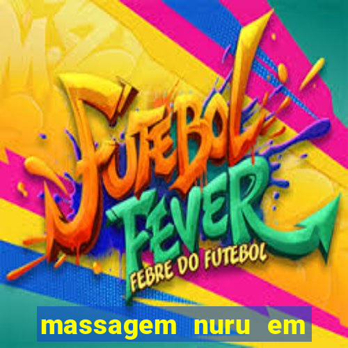 massagem nuru em porto alegre