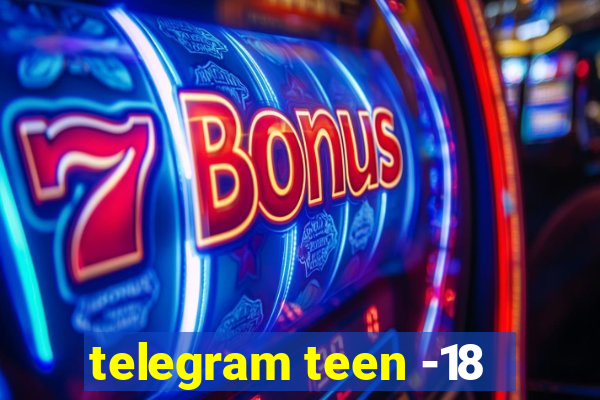 telegram teen -18