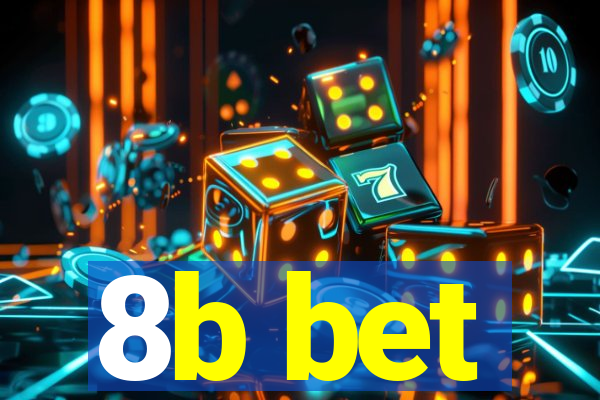 8b bet