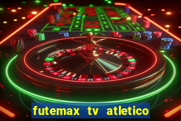 futemax tv atletico x botafogo