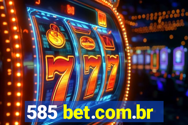 585 bet.com.br