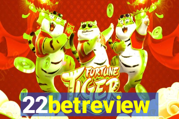 22betreview