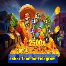 sabor familiar telegram