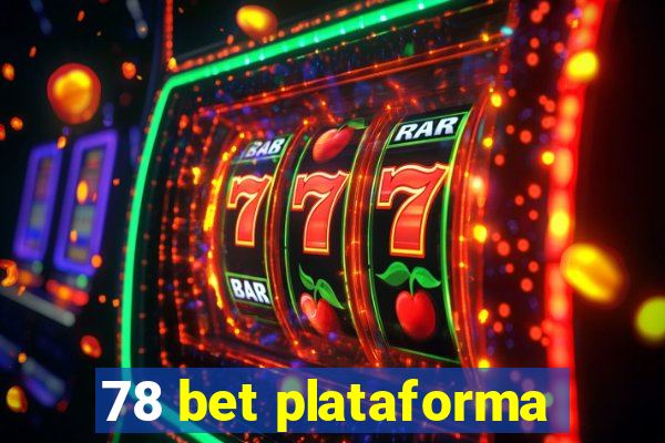 78 bet plataforma