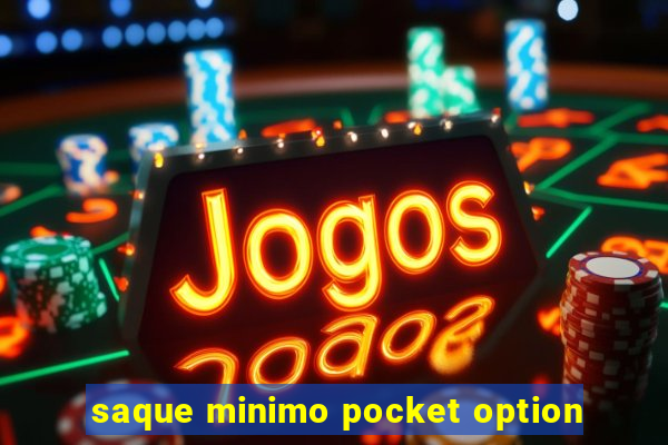 saque minimo pocket option