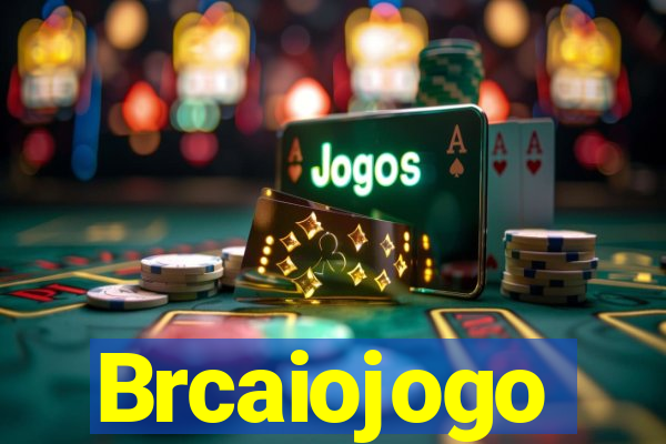 Brcaiojogo