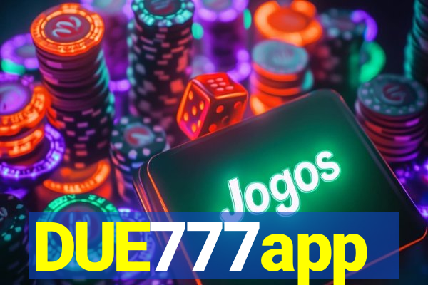 DUE777app