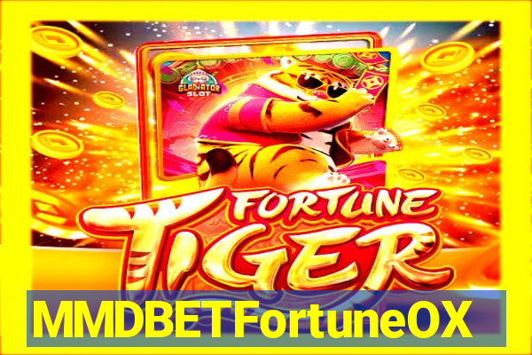 MMDBETFortuneOX