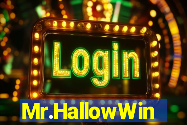 Mr.HallowWin