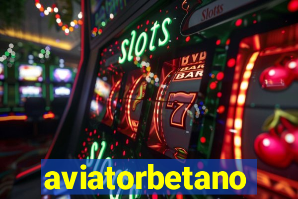 aviatorbetano