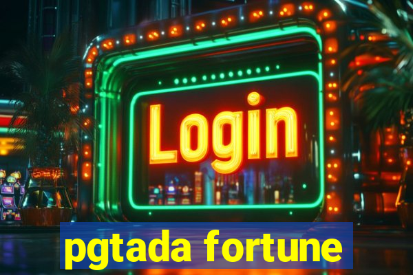 pgtada fortune