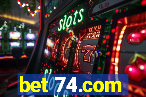 bet 74.com