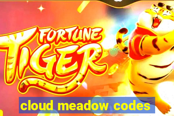 cloud meadow codes