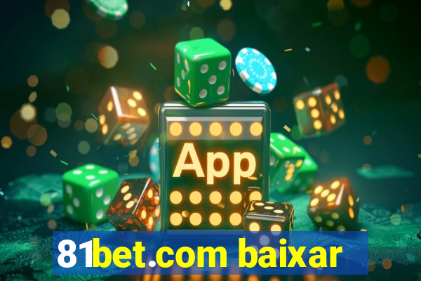 81bet.com baixar