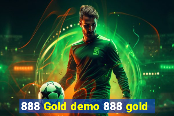 888 Gold demo 888 gold